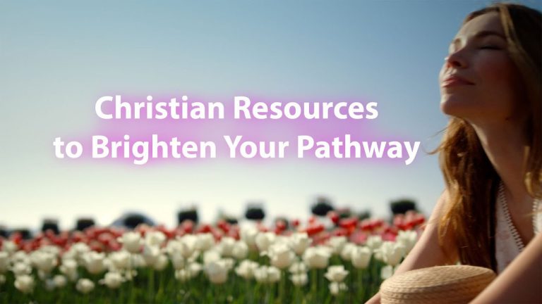 Christian Resources to Brighten Your Pathway